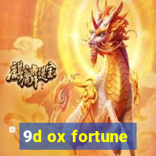 9d ox fortune